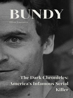 cover image of Bundy the Dark Chronicles